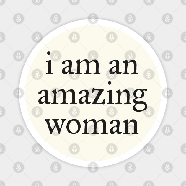 I am an amazing woman Magnet by helengarvey